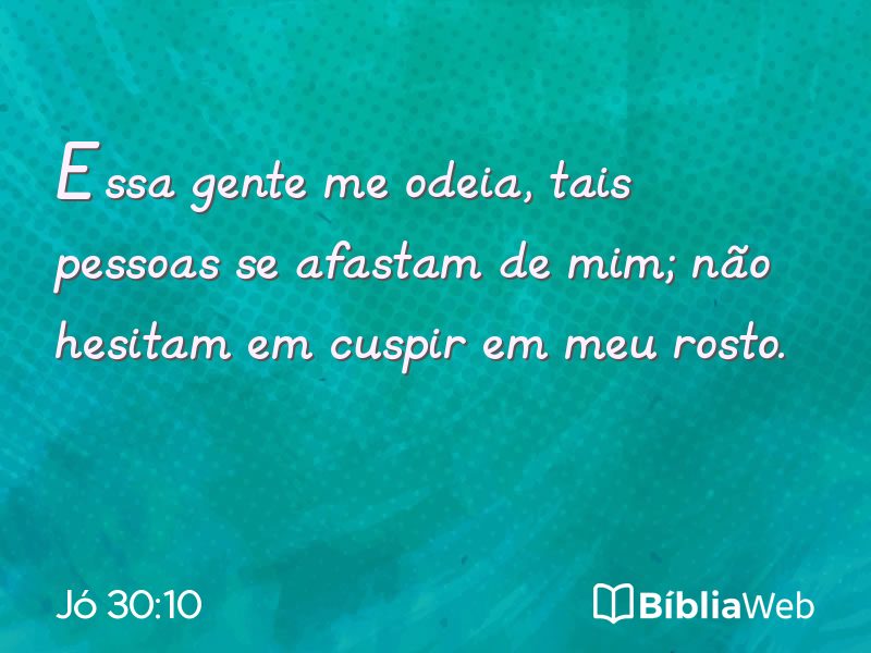 Jó 30:10 em imagem para compartilhar