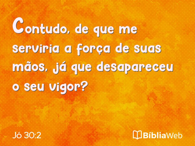 Jó 30:2 em imagem para compartilhar