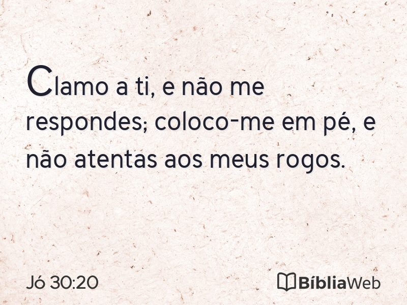 Jó 30:20 em imagem para compartilhar