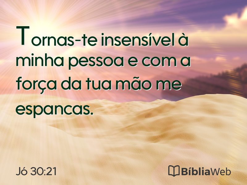 Jó 30:21 em imagem para compartilhar