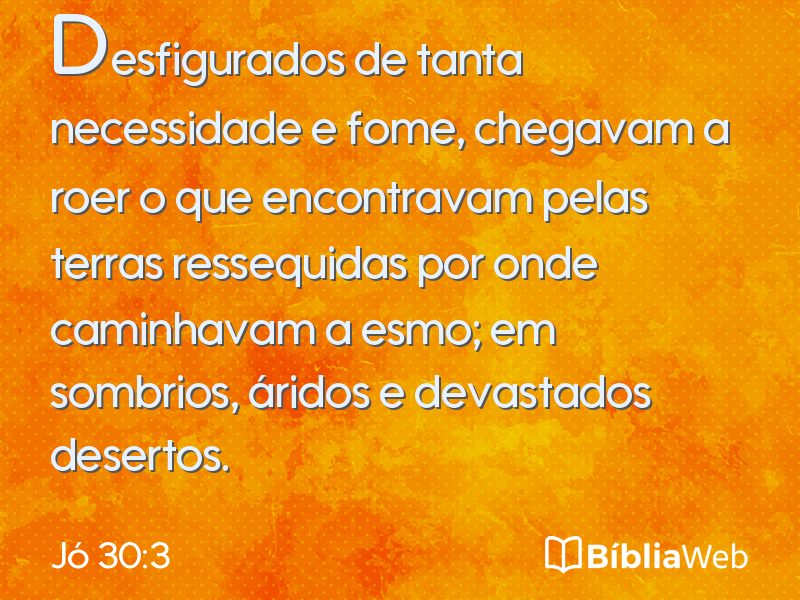 Jó 30:3 em imagem para compartilhar