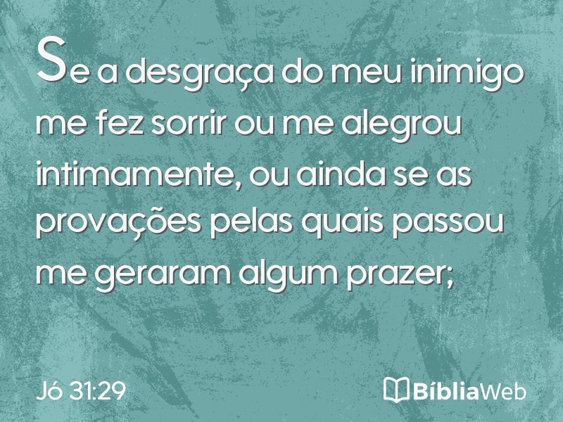 Jó 31:29 em imagem para compartilhar