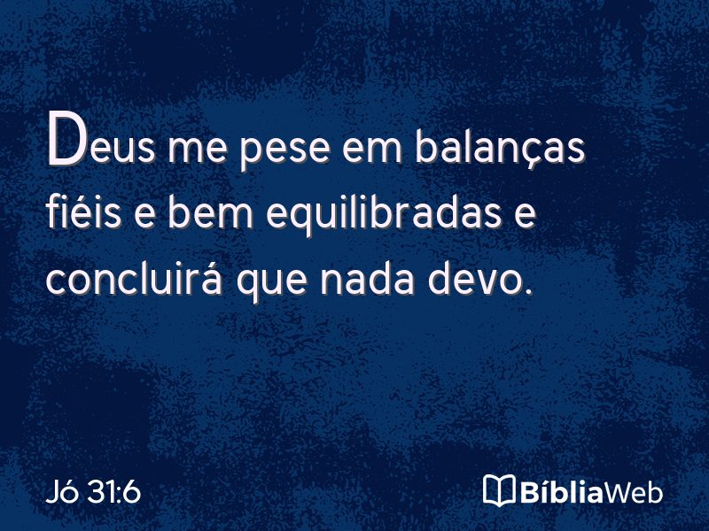 Jó 31:6 em imagem para compartilhar