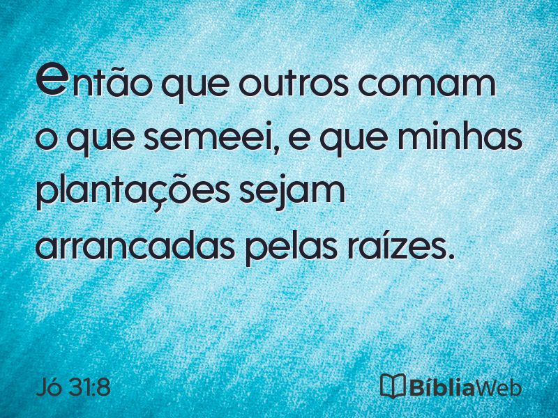 Jó 31:8 em imagem para compartilhar