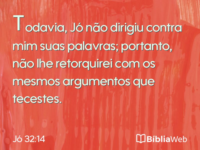 Jó 32:14 em imagem para compartilhar