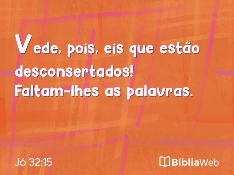 Jó 32:15 em imagem para compartilhar