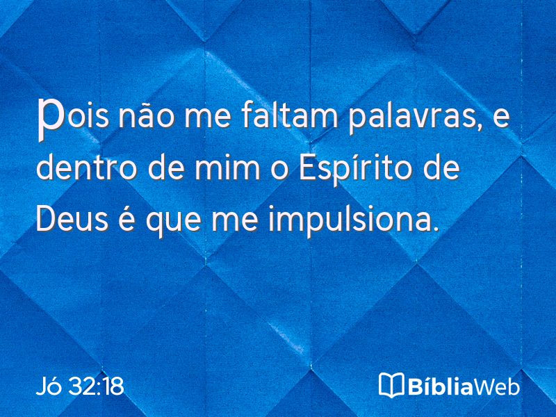 Jó 32:18 em imagem para compartilhar