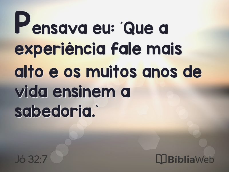 Jó 32:7 em imagem para compartilhar