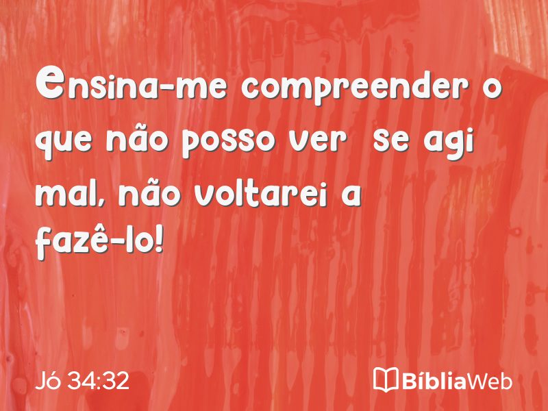 Jó 34:32 em imagem para compartilhar