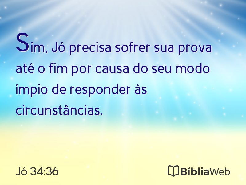 Jó 34:36 em imagem para compartilhar