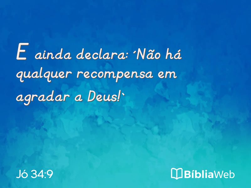 Jó 34:9 em imagem para compartilhar