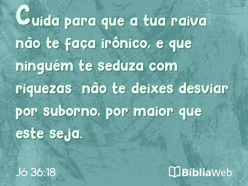 Jó 36:18 em imagem para compartilhar