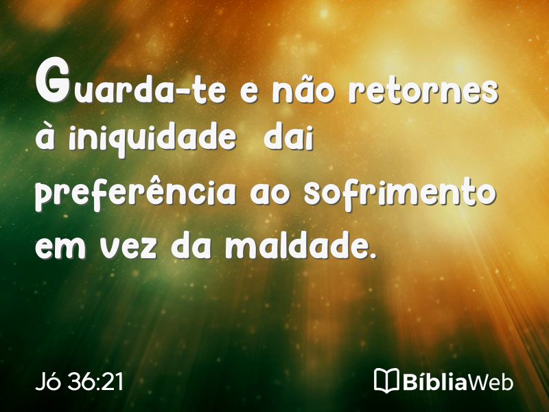 Jó 36:21 em imagem para compartilhar