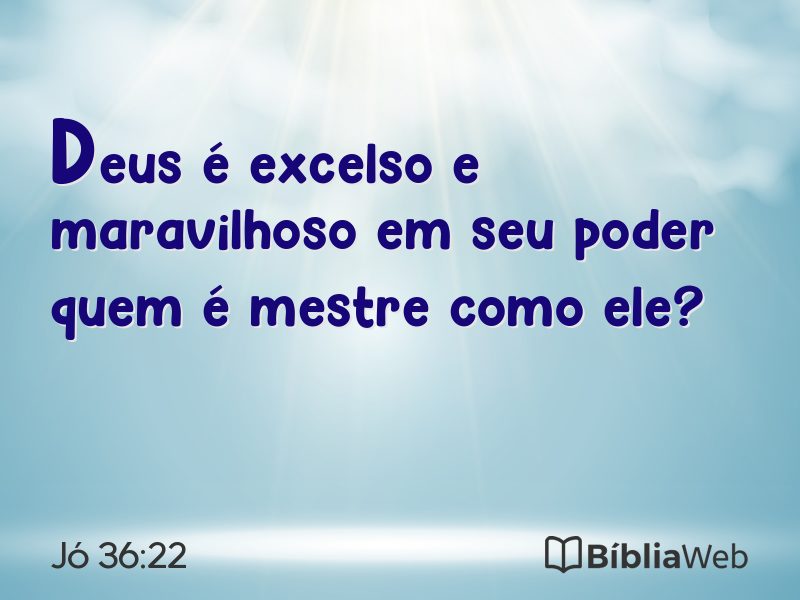 Jó 36:22 em imagem para compartilhar
