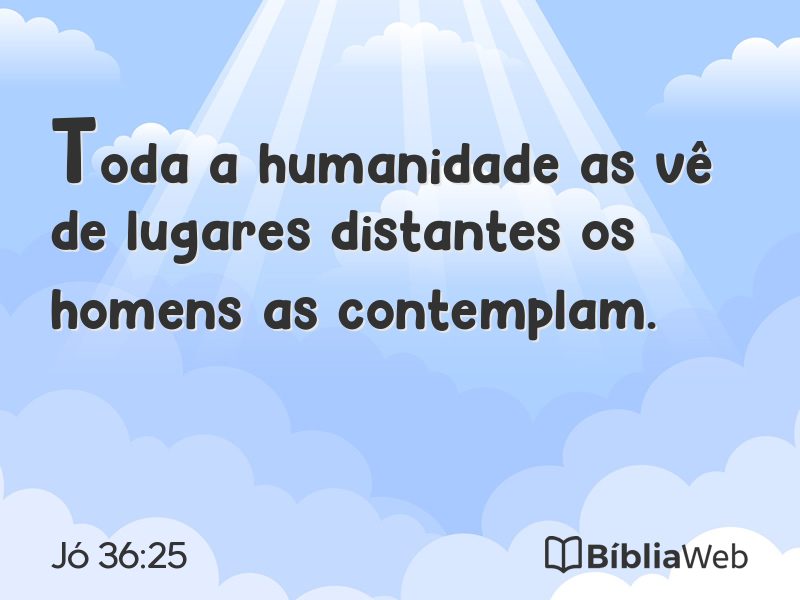 Jó 36:25 em imagem para compartilhar