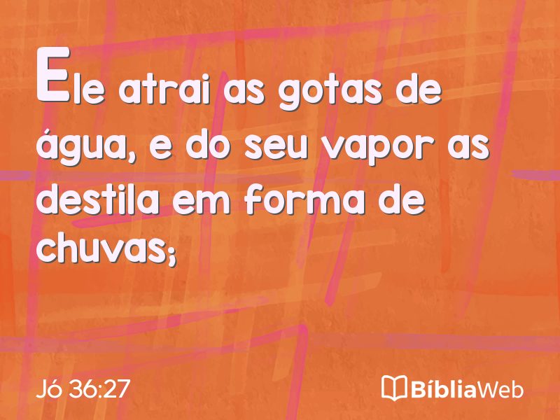 Jó 36:27 em imagem para compartilhar