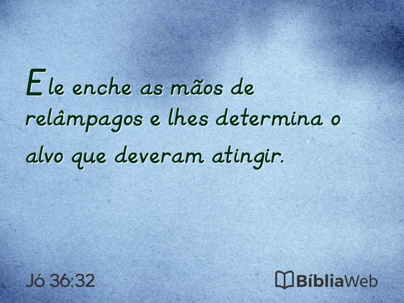 Jó 36:32 em imagem para compartilhar