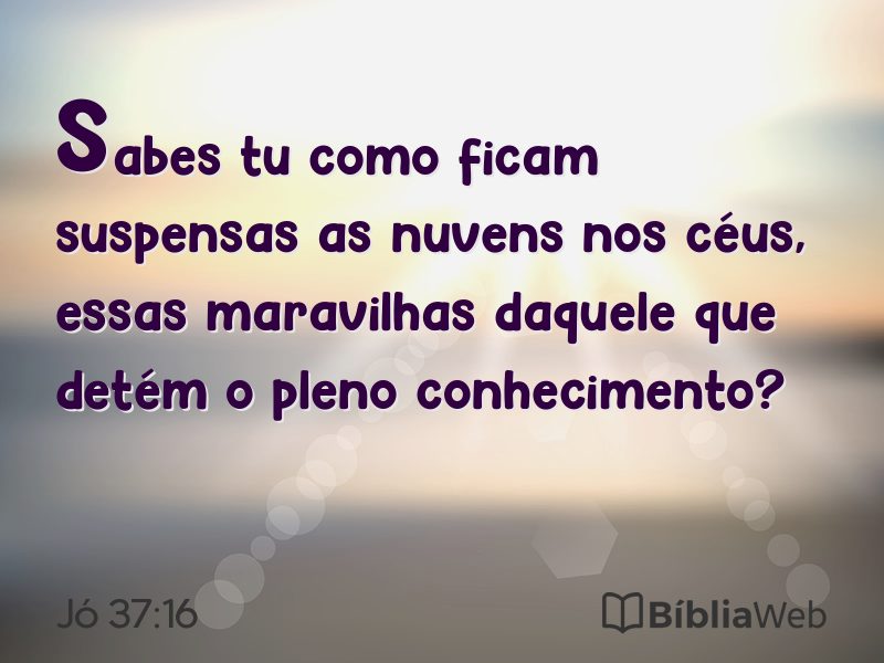 Jó 37:16 em imagem para compartilhar