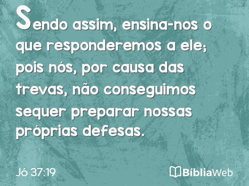 Jó 37:19 em imagem para compartilhar