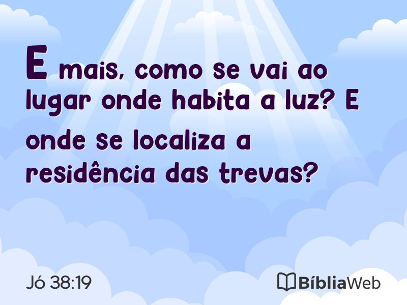 Jó 38:19 em imagem para compartilhar