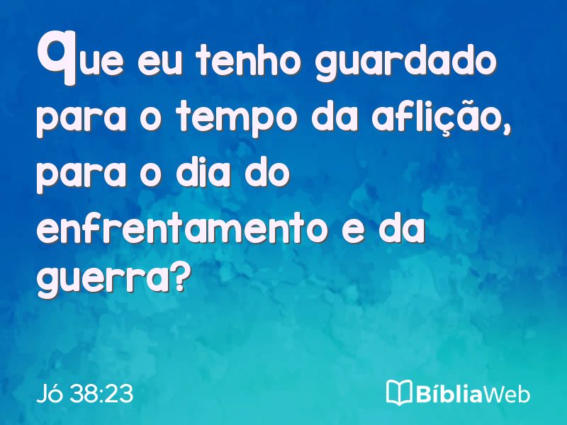 Jó 38:23 em imagem para compartilhar