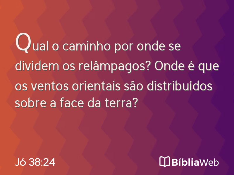 Jó 38:24 em imagem para compartilhar