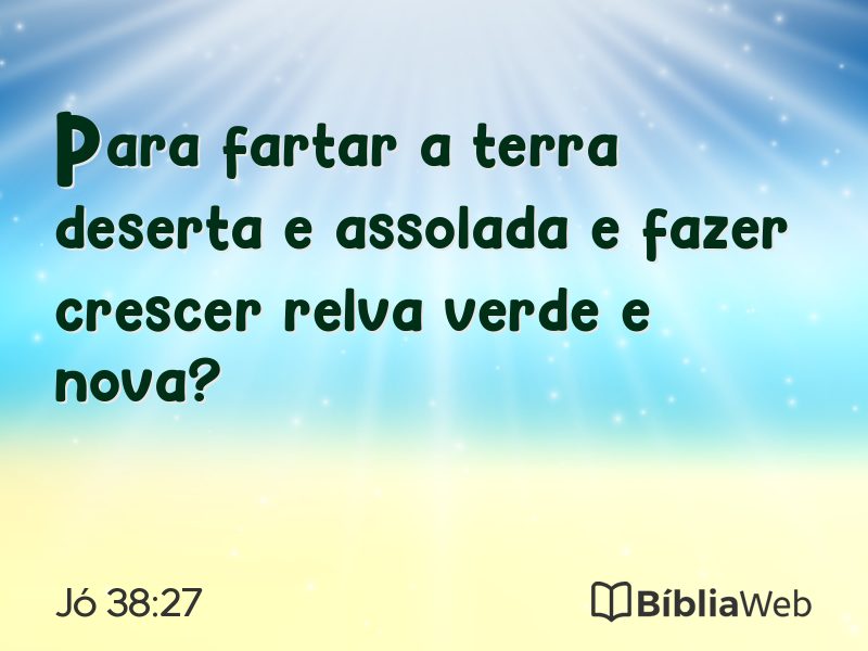 Jó 38:27 em imagem para compartilhar