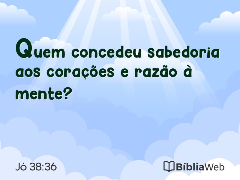 Jó 38:36 em imagem para compartilhar