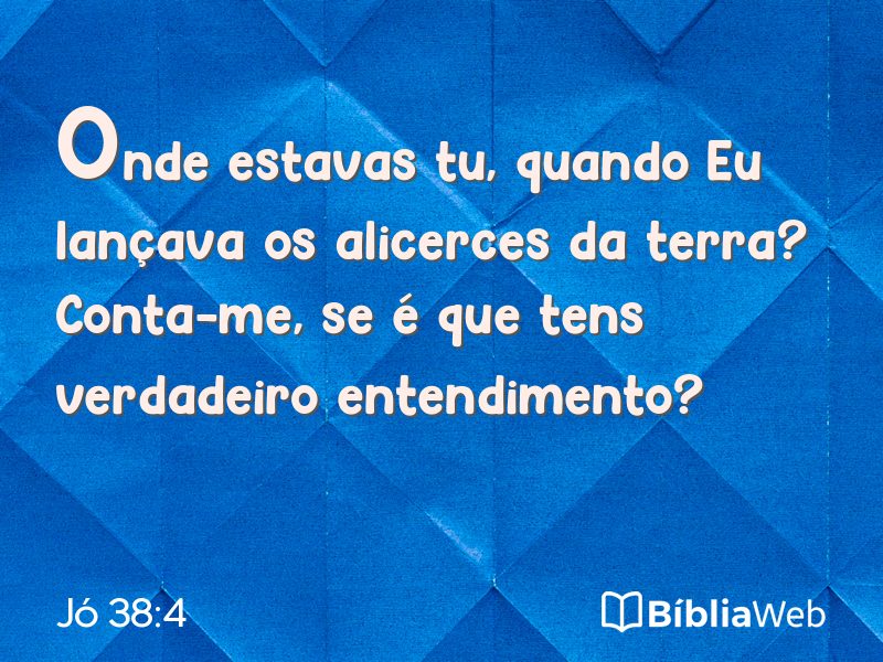 Jó 38:4 em imagem para compartilhar