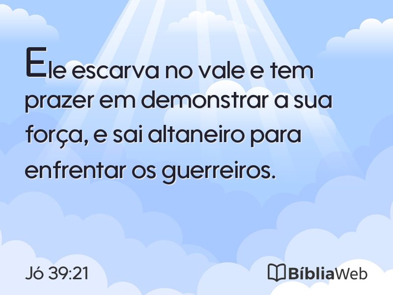 Jó 39:21 em imagem para compartilhar