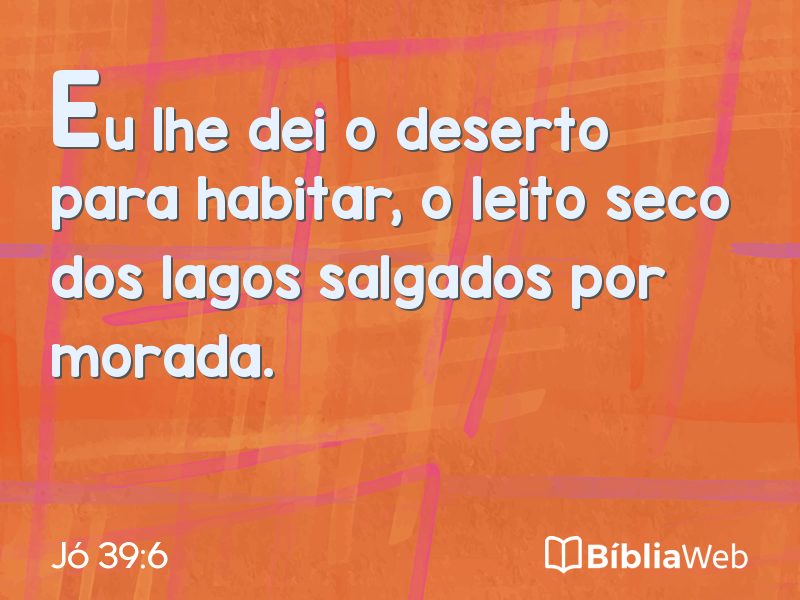 Jó 39:6 em imagem para compartilhar