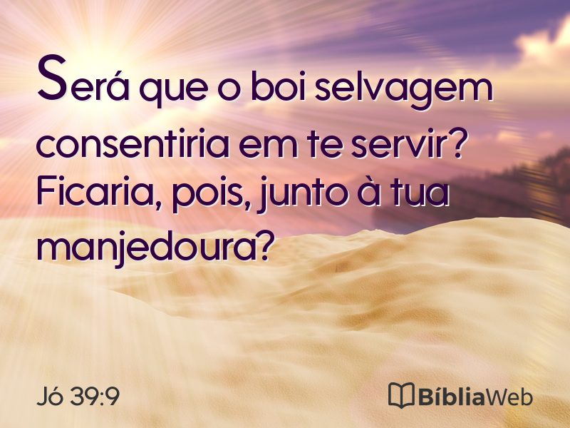 Jó 39:9 em imagem para compartilhar