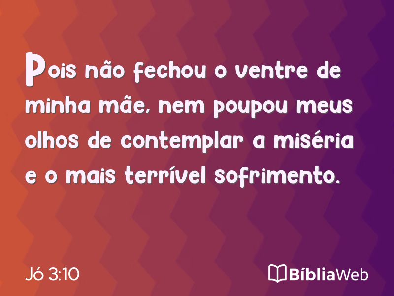 Jó 3:10 em imagem para compartilhar