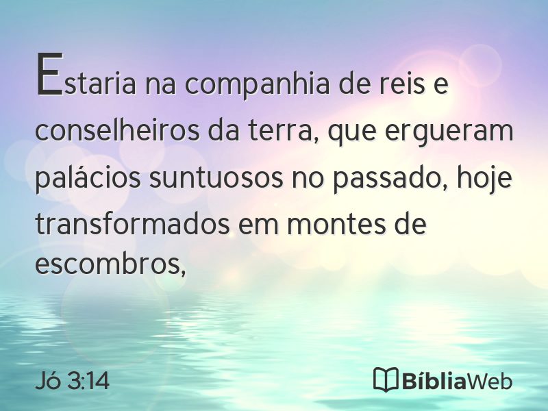 Jó 3:14 em imagem para compartilhar