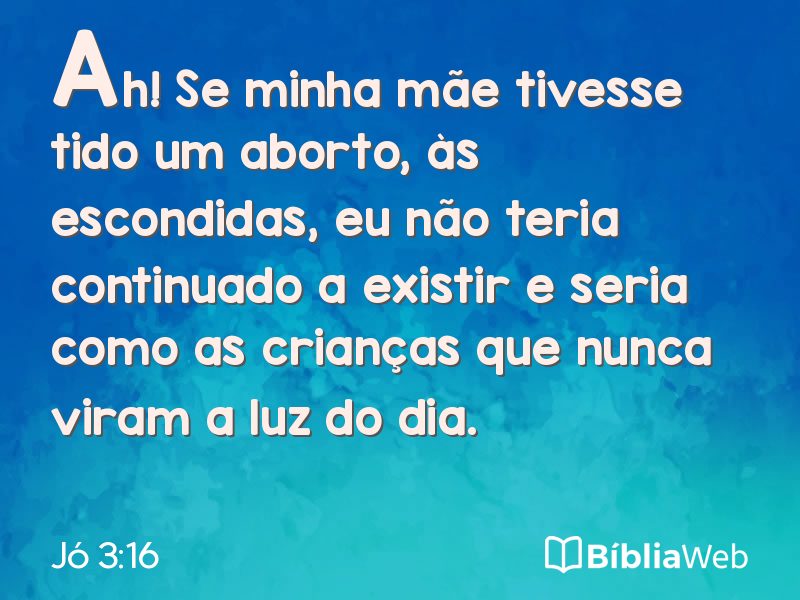 Jó 3:16 em imagem para compartilhar