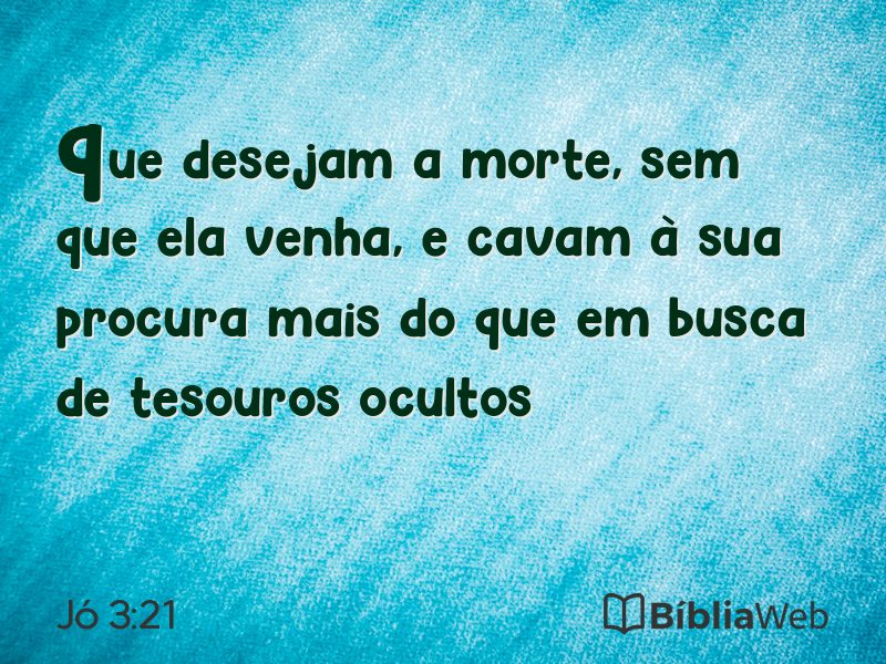 Jó 3:21 em imagem para compartilhar
