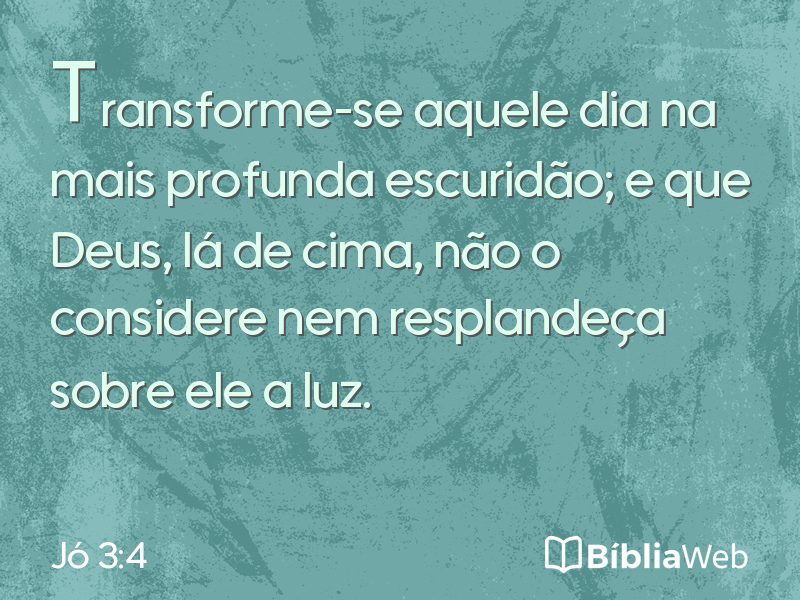 Jó 3:4 em imagem para compartilhar