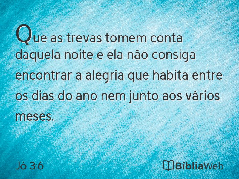 Jó 3:6 em imagem para compartilhar