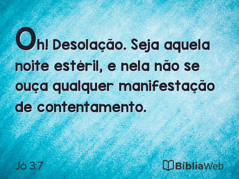 Jó 3:7 em imagem para compartilhar