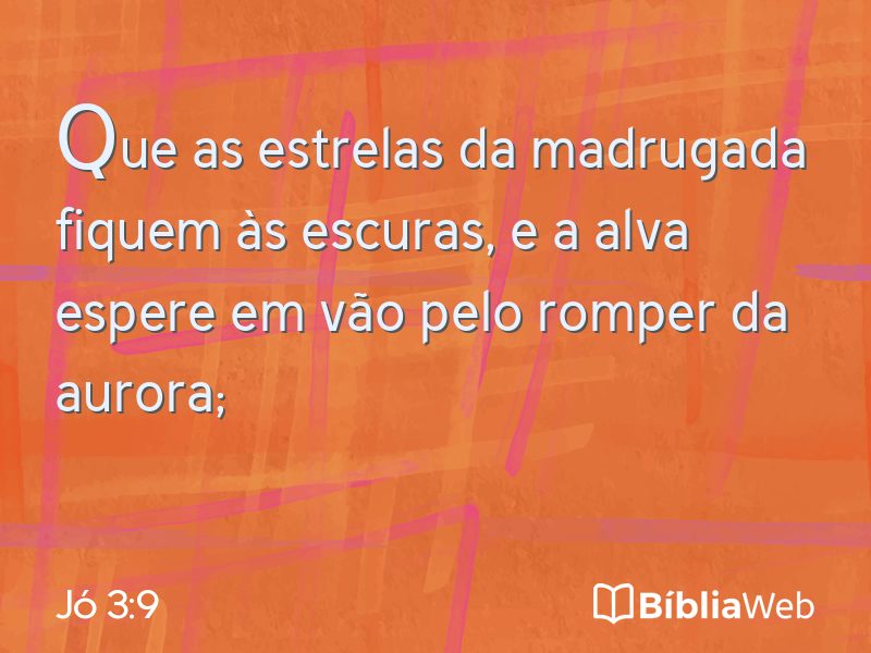 Jó 3:9 em imagem para compartilhar