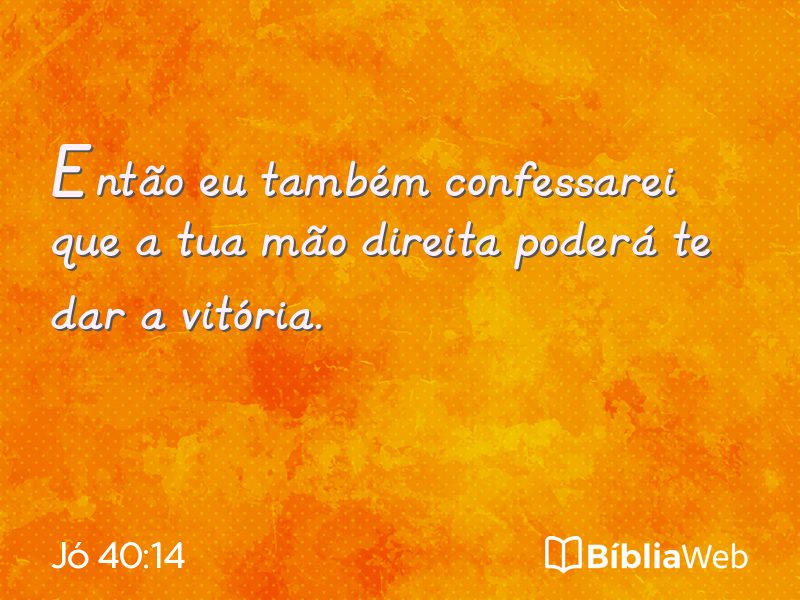 Jó 40:14 em imagem para compartilhar
