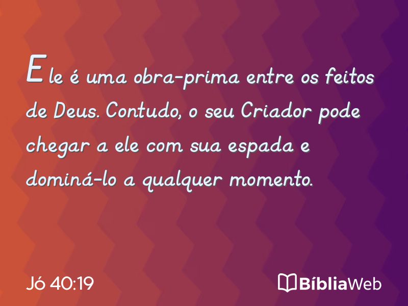 Jó 40:19 em imagem para compartilhar