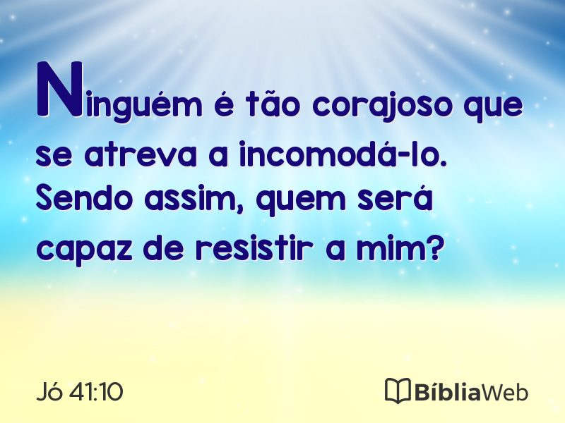 Jó 41:10 em imagem para compartilhar