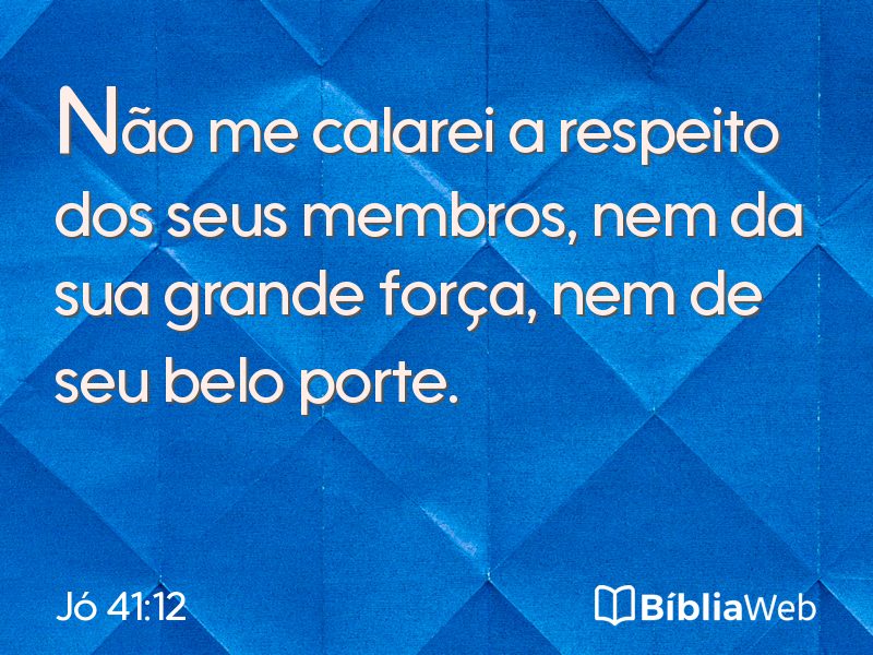 Jó 41:12 em imagem para compartilhar