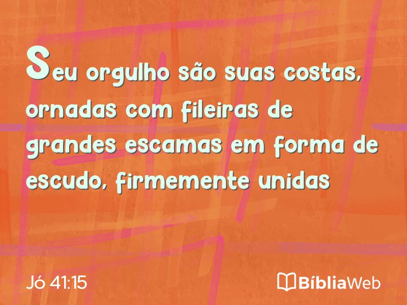 Jó 41:15 em imagem para compartilhar