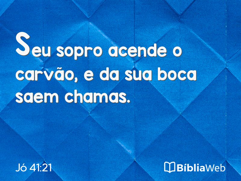 Jó 41:21 em imagem para compartilhar