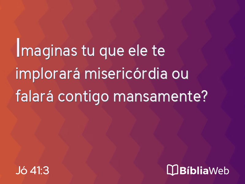 Jó 41:3 em imagem para compartilhar