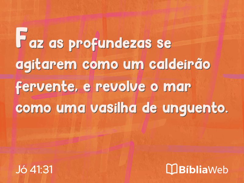 Jó 41:31 em imagem para compartilhar