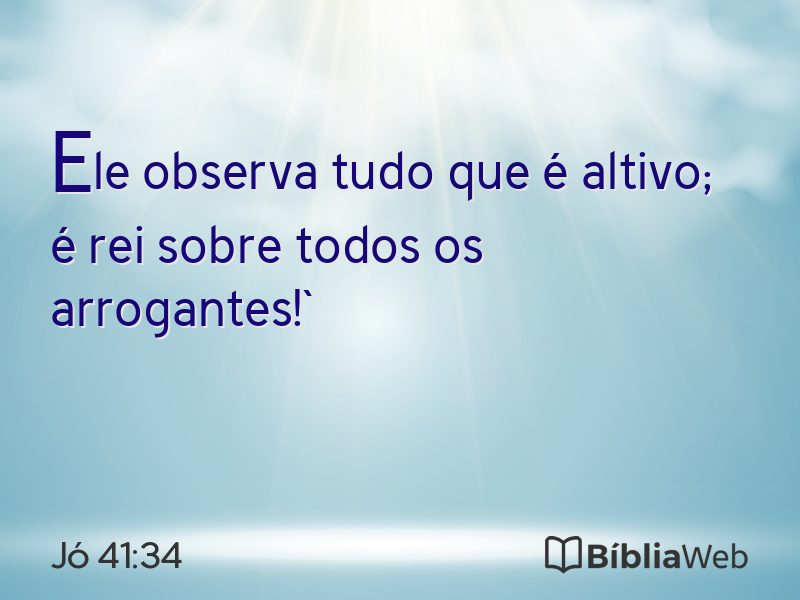 Jó 41:34 em imagem para compartilhar