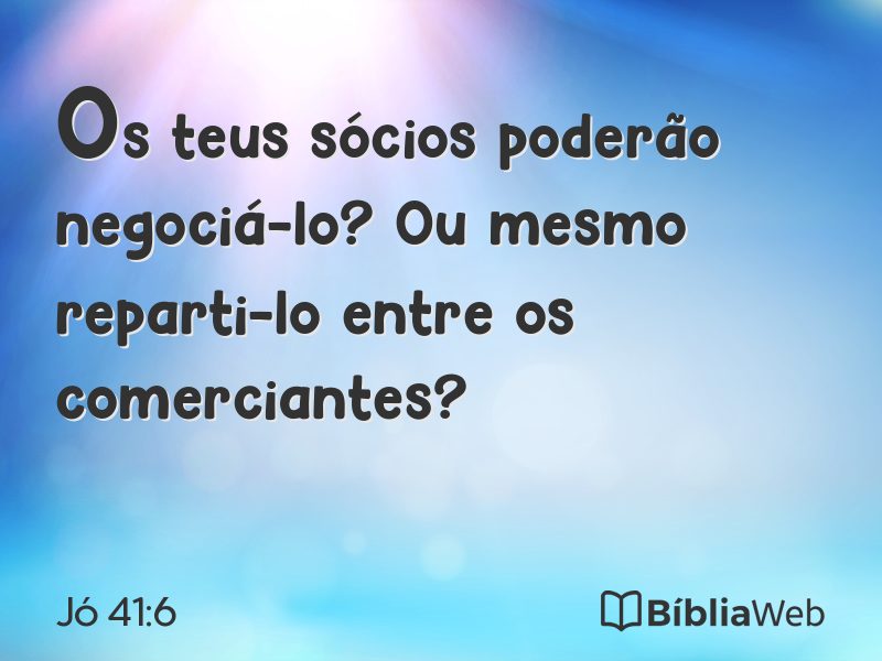 Jó 41:6 em imagem para compartilhar
